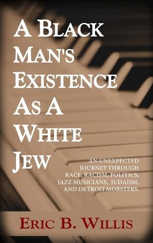 Cover image for A Black Man's Existence as a White Jew