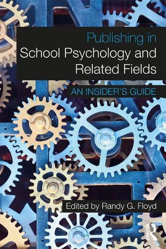 Cover image for Publishing in School Psychology and Related Fields: An Insider's Guide