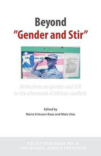 Cover image for Beyond 'Gender and Stir': Reflections on Gender and Ssr in the Aftermath of African Conflicts