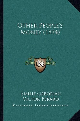 Other People's Money (1874)