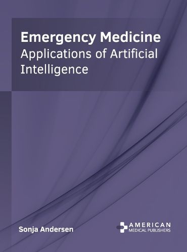 Cover image for Emergency Medicine: Applications of Artificial Intelligence