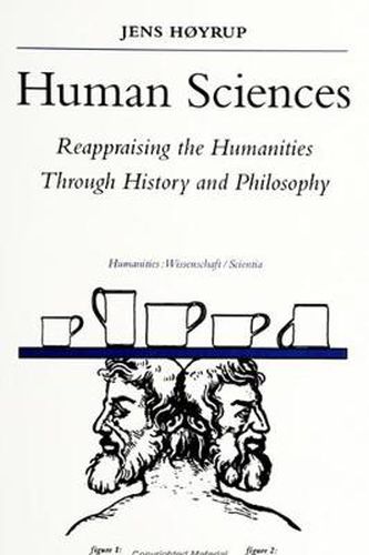 Cover image for Human Sciences: Reappraising the Humanities Through History and Philosophy