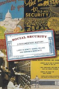 Cover image for Social Security: A Documentary History