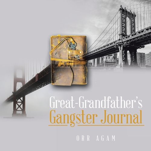 Cover image for Great-Grandfather's Gangster Journal