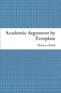 Cover image for Academic Argument by Template