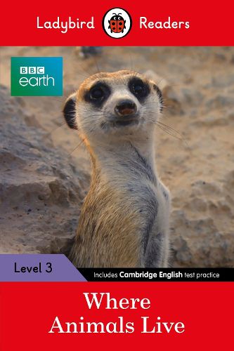 Cover image for Ladybird Readers Level 3 - BBC Earth - Where Animals Live (ELT Graded Reader)