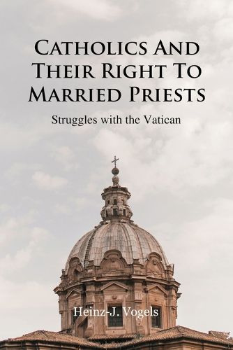 Catholics And Their Right To Married Priests