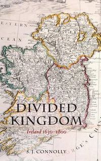Cover image for Divided Kingdom: Ireland 1630-1800