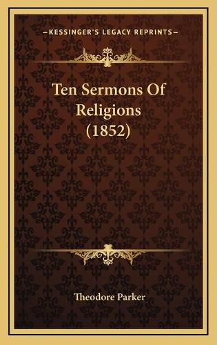 Cover image for Ten Sermons of Religions (1852)