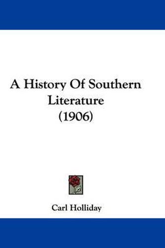 Cover image for A History of Southern Literature (1906)