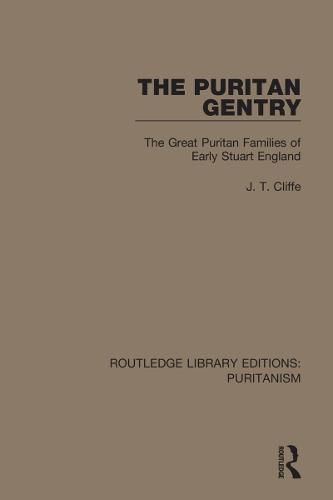 Cover image for The Puritan Gentry: The Great Puritan Families of Early Stuart England