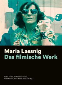 Cover image for Maria Lassnig - Das filmische Werk [German-language Edition]