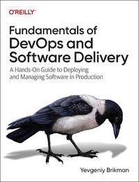 Cover image for Fundamentals of DevOps and Software Delivery