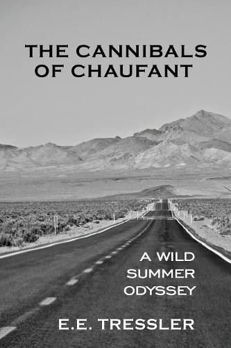 Cover image for The Cannibals of Chaufant: A Wild Summer Odyssey