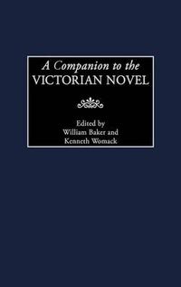 Cover image for A Companion to the Victorian Novel