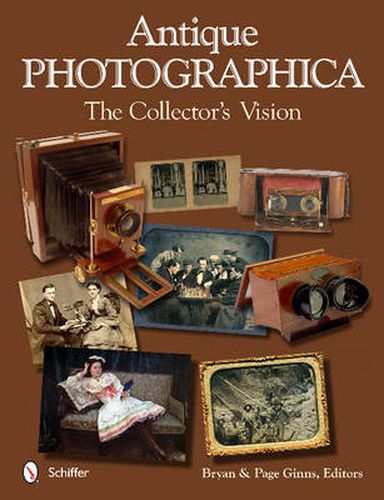 Cover image for Antique Photographica: The Collector's Vision: The Collector's Vision