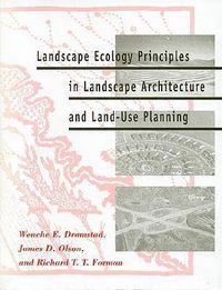 Cover image for Landscape Ecology Principles in Landscape Architecture and Land-use Planning