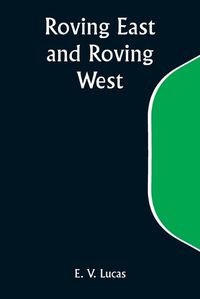 Cover image for Roving East and Roving West