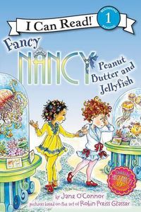 Cover image for Fancy Nancy: Peanut Butter and Jellyfish