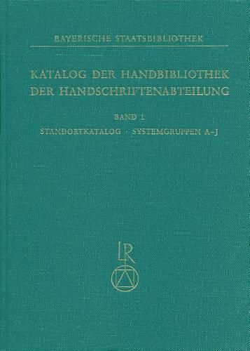 Cover image for Bayerische Staatsbibliothek. Handbibliothek Der Handschriftenabteilung: System Und Katalog