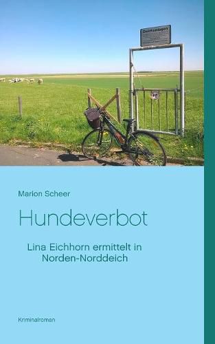 Cover image for Hundeverbot: Lina Eichhorn ermittelt in Norden-Norddeich