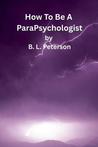 Cover image for How To Be A ParaPsychologist