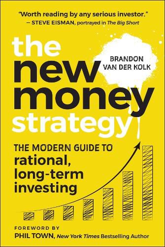 Cover image for The New Money Strategy: The Modern Guide to Rational, Long-Term Investing, Australian Edition
