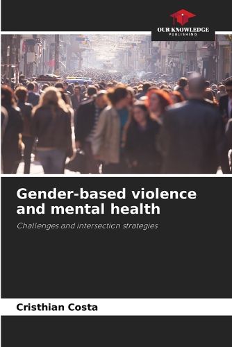 Cover image for Gender-based violence and mental health