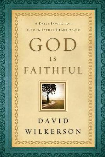 God Is Faithful - A Daily Invitation into the Father Heart of God