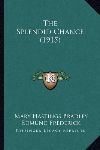 The Splendid Chance (1915)