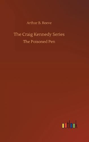 Cover image for The Craig Kennedy Series