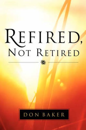 Cover image for Refired, Not Retired