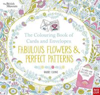 Cover image for British Museum: The Colouring Book of Cards and Envelopes: Fabulous Flowers and Perfect Patterns