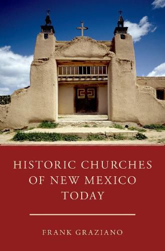 Cover image for Historic Churches of New Mexico Today