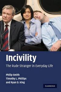 Cover image for Incivility: The Rude Stranger in Everyday Life