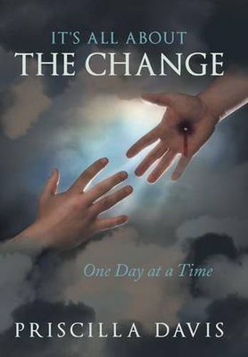 Cover image for It's All about the Change: One Day at a Time