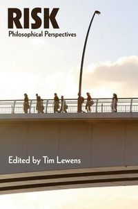Cover image for Risk: Philosophical Perspectives