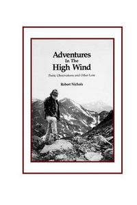 Cover image for Adventures in the High Wind: Poetic Observations and Other Lore