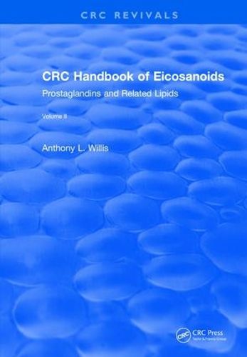 Cover image for CRC Handbook of Eicosanoids: Prostaglandins and Related Lipids: Drugs Acting via the Eicosanoids