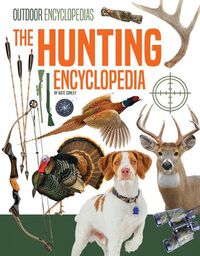 Cover image for The Hunting Encyclopedia
