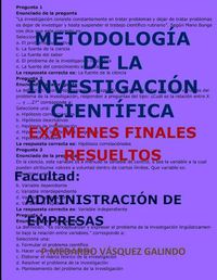 Cover image for Metodolog a de la Investigaci n Cient fica-Ex menes Finales Resueltos: Facultad: Administraci n de Empresas