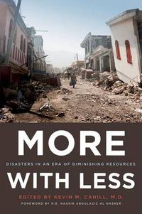 Cover image for More with Less: Disasters in an Era of Diminishing Resources