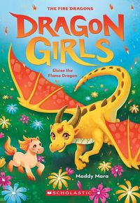 Cover image for Eloise the Flame Dragon (Dragon Girls #16)