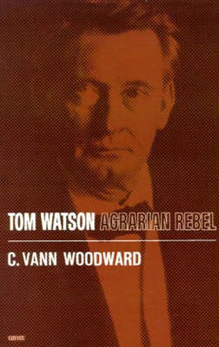 Cover image for Tom Watson: Agrarian Rebel