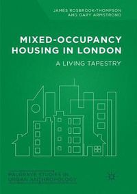 Cover image for Mixed-Occupancy Housing in London: A Living Tapestry