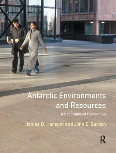 Cover image for Antarctic Environments and Resources: A Geographical Perspective