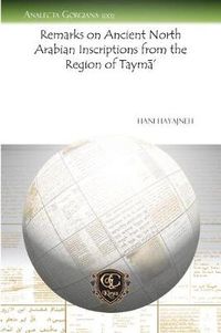 Cover image for Remarks on Ancient North Arabian Inscriptions from the Region of Tayma