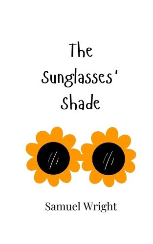 Cover image for The Sunglasses' Shade