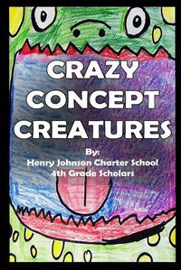 Cover image for Crazy Concept Creatures