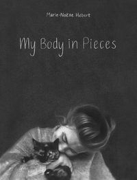 Cover image for My Body in Pieces